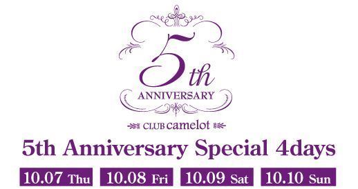 CLUB camelot 5th Anniversary  Pre Party
