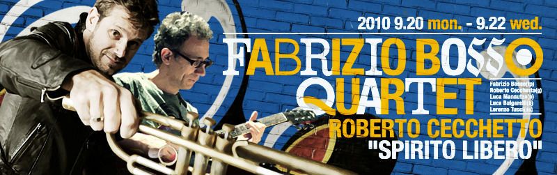 FABRIZIO BOSSO QUARTET with ROBERTO CECCHETTO "SPIRITO LIBERO" 