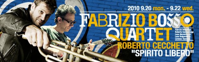 FABRIZIO BOSSO QUARTET with ROBERTO CECCHETTO "SPIRITO LIBERO" 