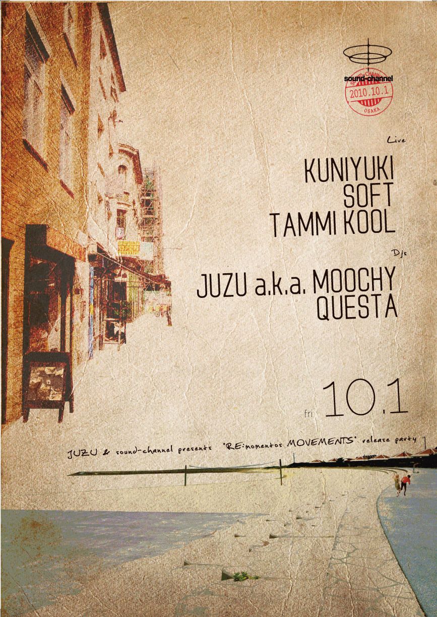JUZU and sound-channel presents "RE:momentos MOVEMENTS" release party