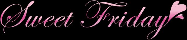 「Sweet Friday」で甘い夜を。