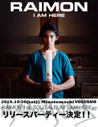 "MOSTWANTED" -RAIMON 1st. SOLO ALBUM「I AM HERE」Release Party!-