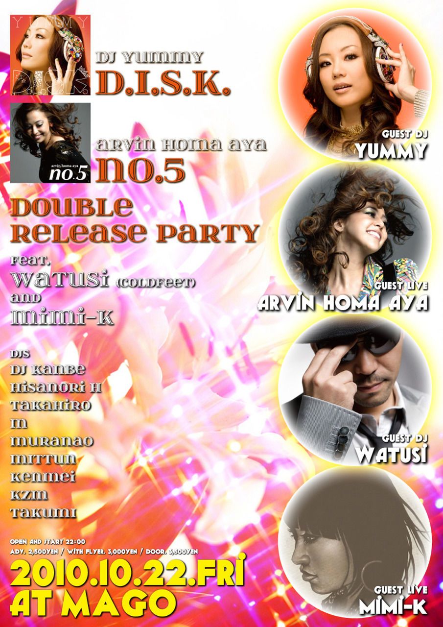 DJ YUMMY "D.I.S.K" and arvin homa aya "no.5" Double Release Party feat. Watusi and mimi-K