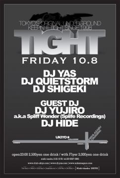 TIGHT / 10.8 FRI 