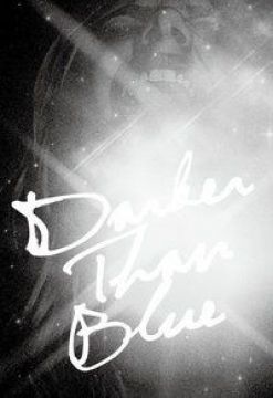 DARKER THAN BLUE 2010