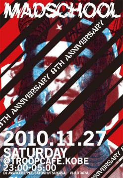 MADSCHOOL#43 -8th anniversary special nite-