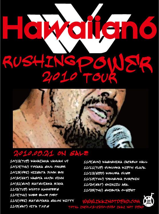 HAWAIIAN6 PRESENTS "RUSHING POWER 2010"