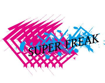 SUPER FREAK