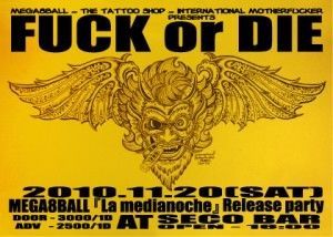 MEGA8BALL & THE TATTOO SHOP & INTERNATIONAL MOTHERFUCKER PRSENTS - FUCK or DIE - Vol.1