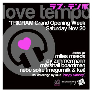 LOVE TEMPO ～ trigram GRAND OPEN PARTY ～