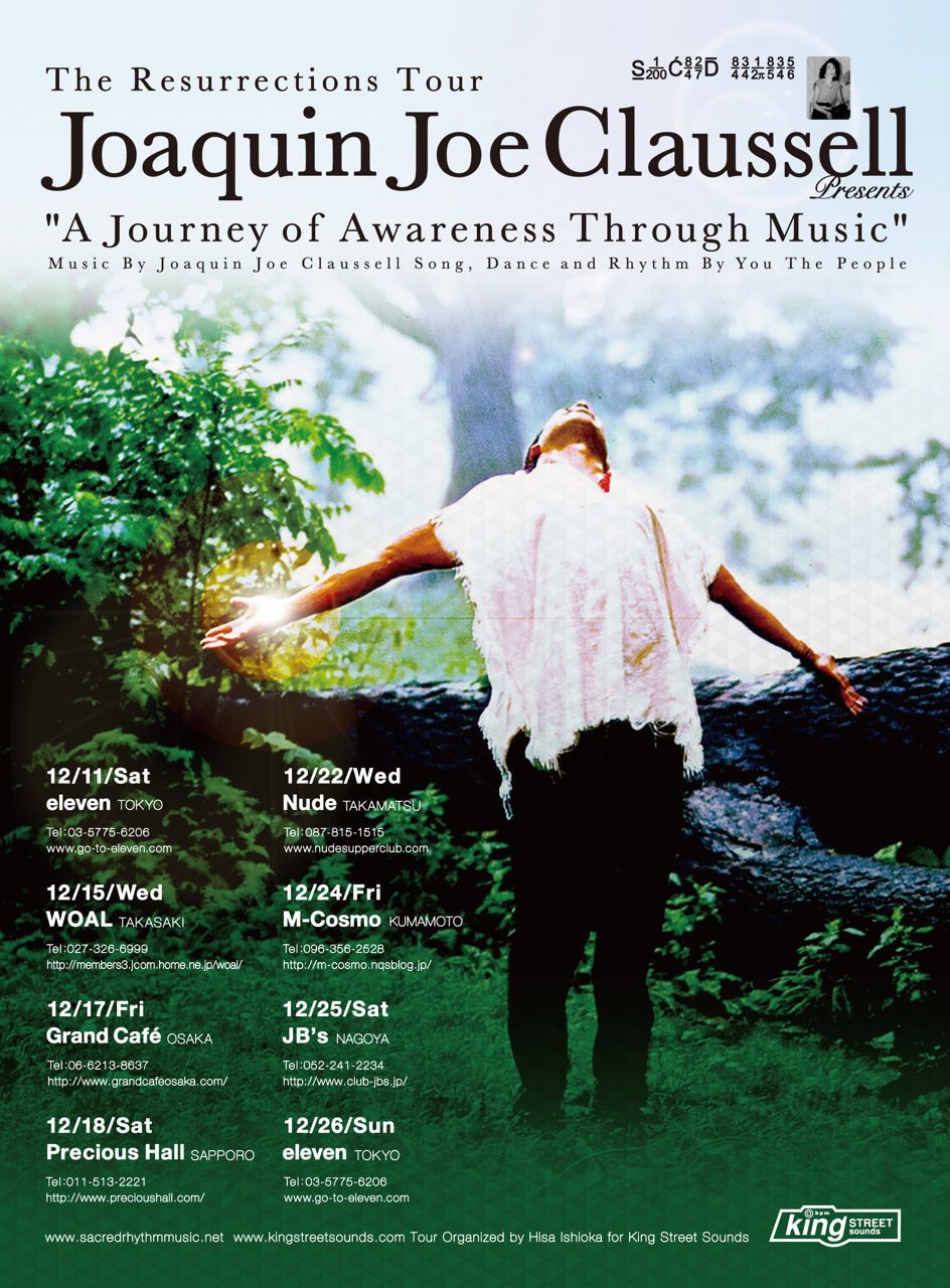 Joaquin Joe Claussell Presents The Resurrections Tour "A Journey of Awareness Through Music" Tour or