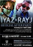 今夜!!　☆IYAZ×RAY J　OFFICIAL AFTER PARTY☆　