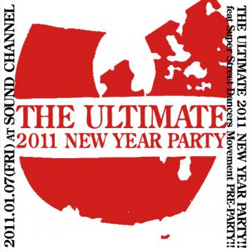 THE ULTIMATE 2011 NEW YEAR PARTY feat.Super Street Dancers Movement PRE-PARTY!!!!