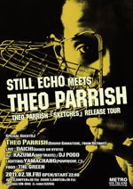 STILL ECHO meets Theo Parrish-Theo Parrish『SKETCHES』Release Tour!!-
