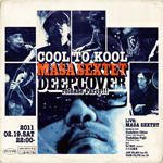 COOL TO KOOL -MASA SEXTET『DEEP COVER』release Party!!!