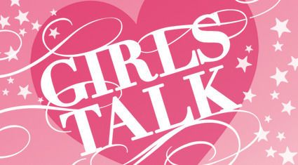 GIRLS TALK