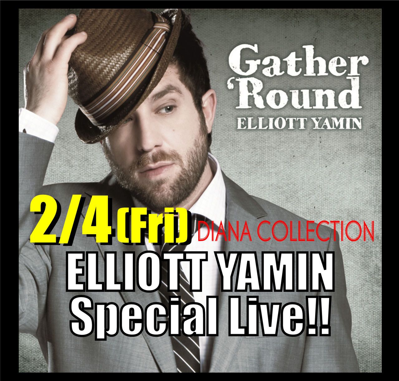 2/4(fri)日比谷CLUB　DIANAにELLIOTT YAMIN（エリオットヤミン）が登場！！