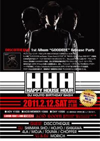 HHH -HAPPY HOUSE HOUR DISCOTHEQUE 1st ALBUM "GOODBYE" Release Party