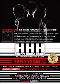 HHH -HAPPY HOUSE HOUR DISCOTHEQUE 1st ALBUM "GOODBYE" Release Party