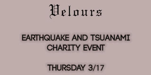 "Velours  Earthquake and Tsunami Charity Event"