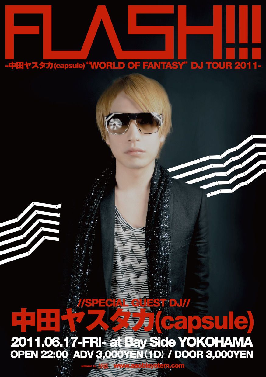 FLASH!!!-中田ヤスタカ(capsule) "WORLD OF FANTASY" DJ TOUR 2011-