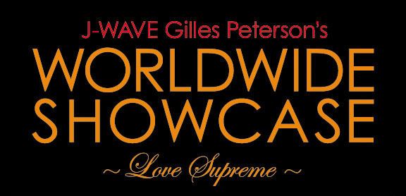 J-WAVE WORLDWIDE SHOWCASE 2011 ～Love Supreme～