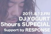 DJ YOGURT 5 Hours Special Long Set support by RESPONSE