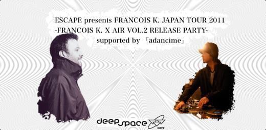 -FRANCOIS K. X AIR VOL.2 RELEASE PARTY-