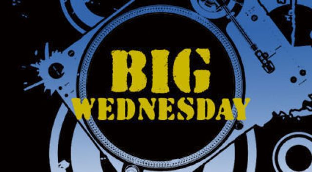 BIG WEDNESDAY  - MONSTER WEDNESDAY HALLOWEEN SPECIAL -