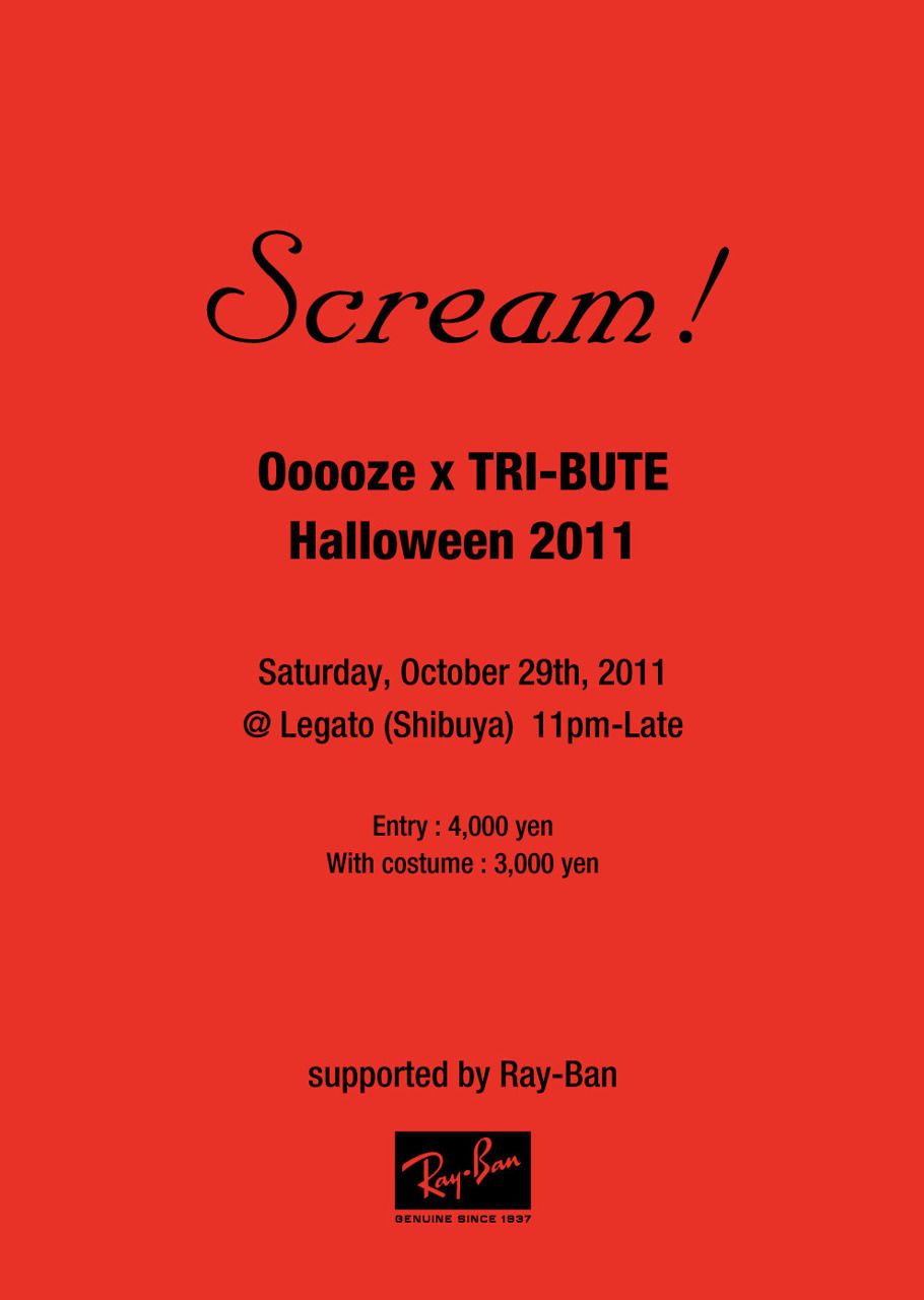 SCREAM!!!  Ooooze   x Tribute  "Halloween 2011"  