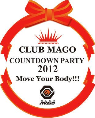 CLUB MAGO COUNTDOWN PARTY 2012 MOVE YOUR BODY