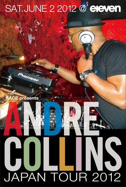 FACE presents ANDRE COLLINS Japan Tour 2012 