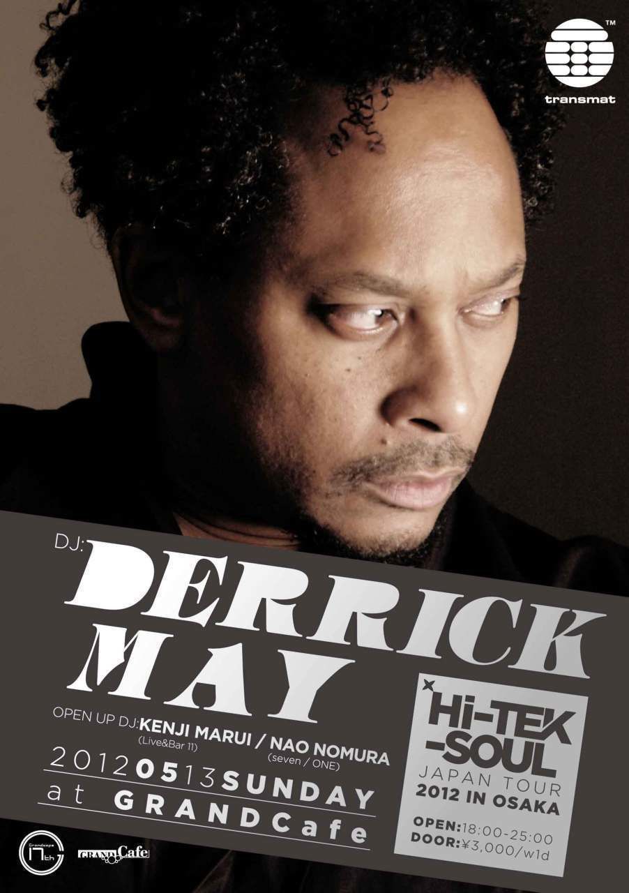 HI-TEK SOUL DJ Derrick May JAPAN TOUR 2012 IN OSAKA