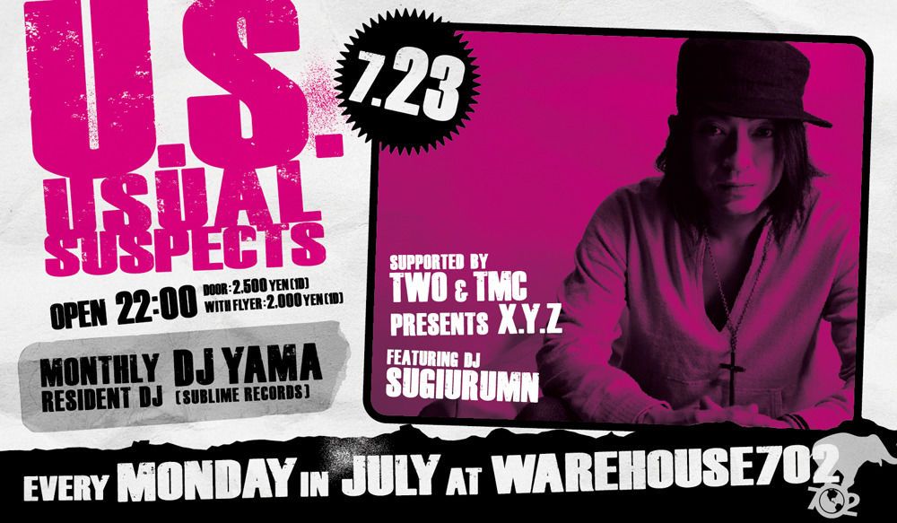 U.S. - Usual Suspects - supported by TWO & TMC　presents　X.Y.Z  