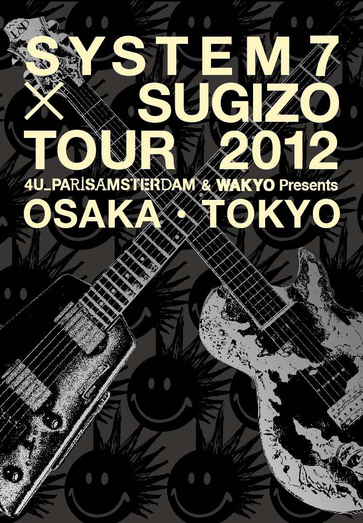 SYSTEM 7 x SUGIZO TOUR 2012