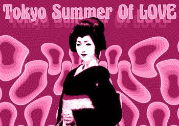 Tokyo Summer Of  Love