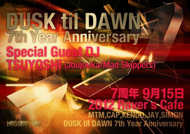 DUSK til DAWN 7th Anniversary!!!