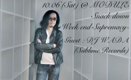 Snack down with DJ WADA(Sublime Records) -Week end Supremacy-