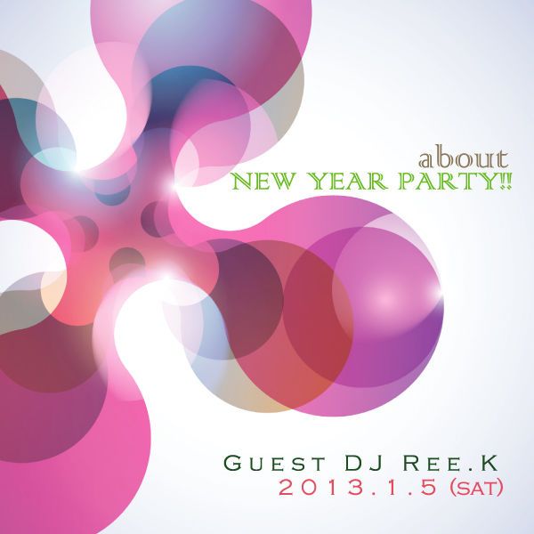 about New Year party -Gueat DJ Ree.K-