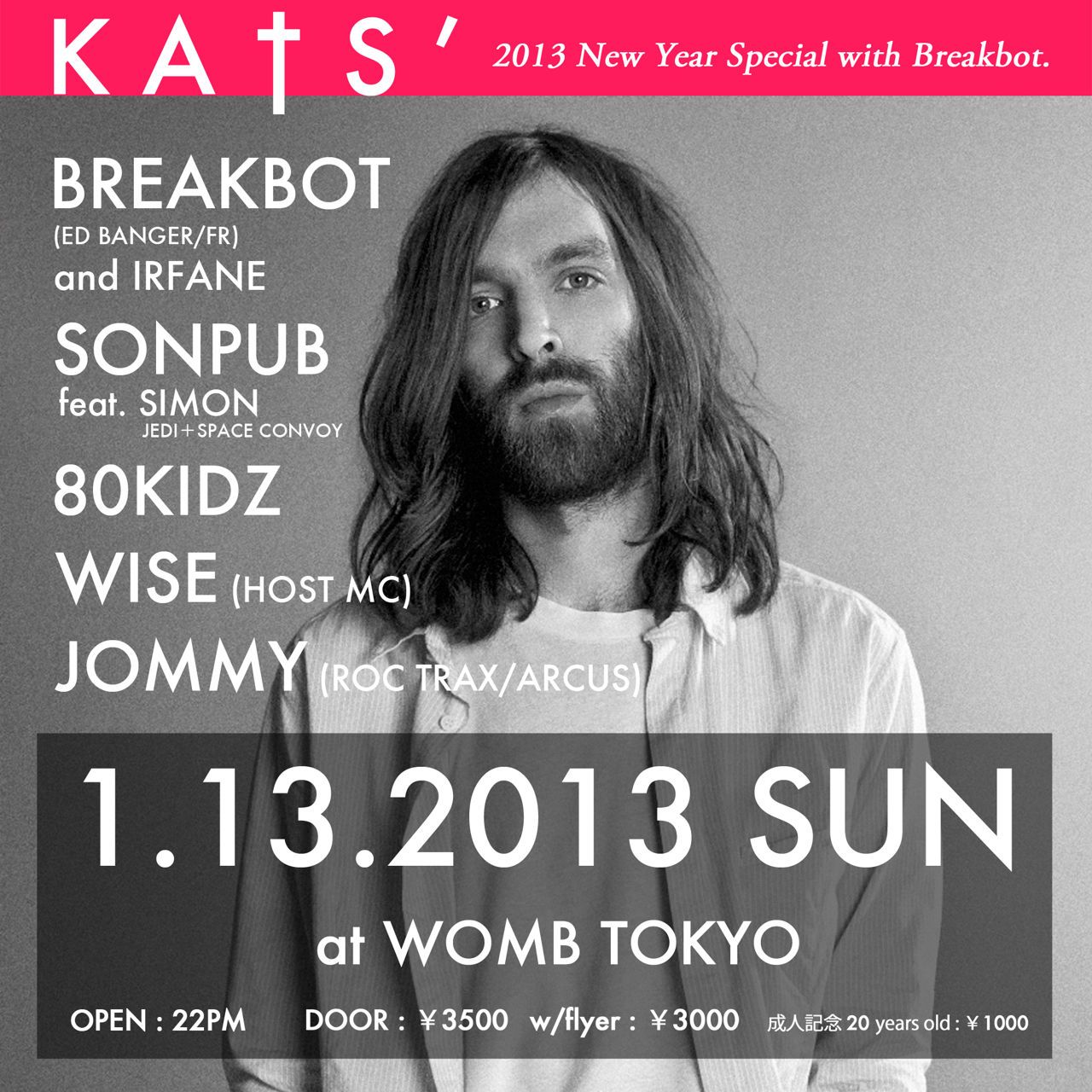 KATS' 2013 New Year Special with BREAKBOT AND IRFANE