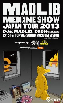 MADLIB MEDICINE SHOW JAPAN TOUR 2013 feat. Egon, MURO, DJ MITSU THE BEATS