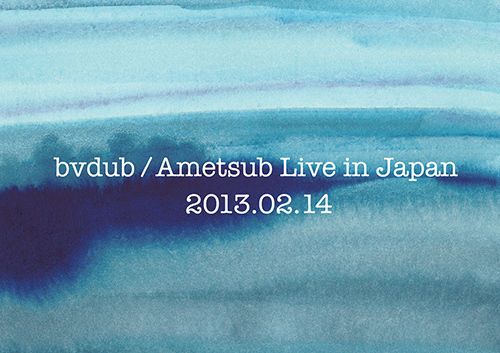 bvdub / Ametsub Live in Japan