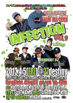 「INFECTION」Vol.1 / 4.5 FRI
