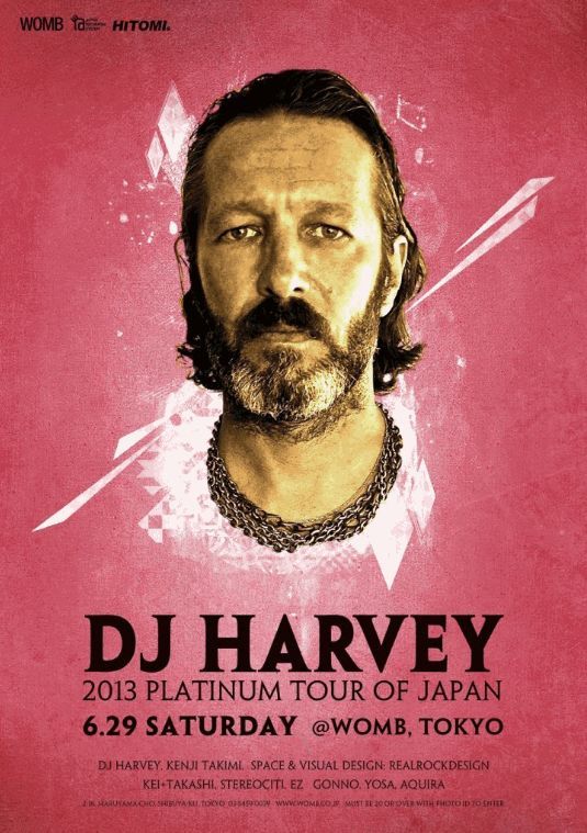 DJ HARVEY 2013 PLATINUM TOUR OF JAPAN