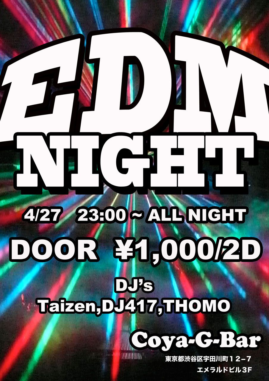 EDM NIGHT!!!!  @ Coya-G bar