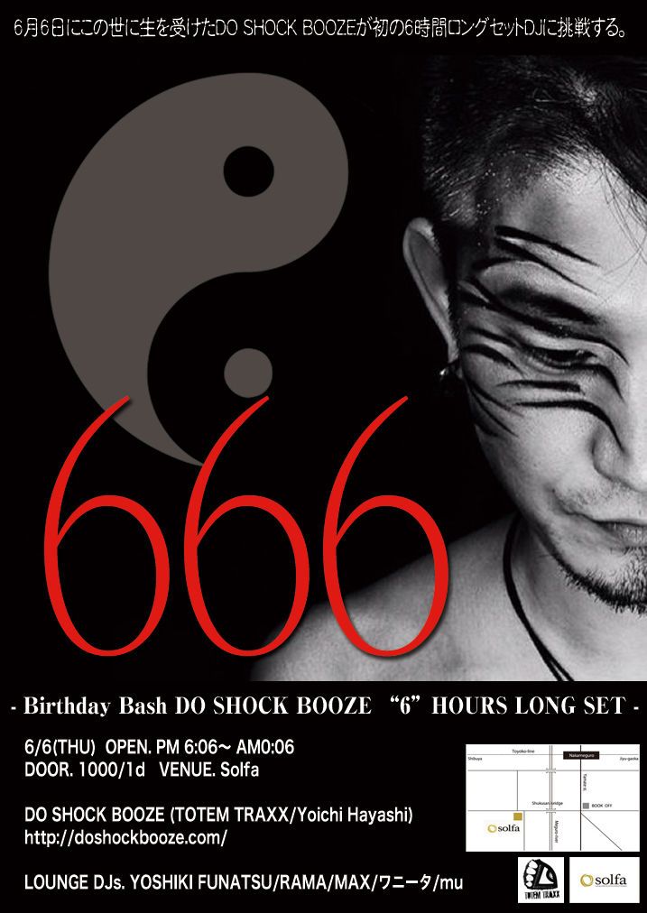 666 - Birthday Bash DO SHOCK BOOZE “6”HOURS LONG SET -
