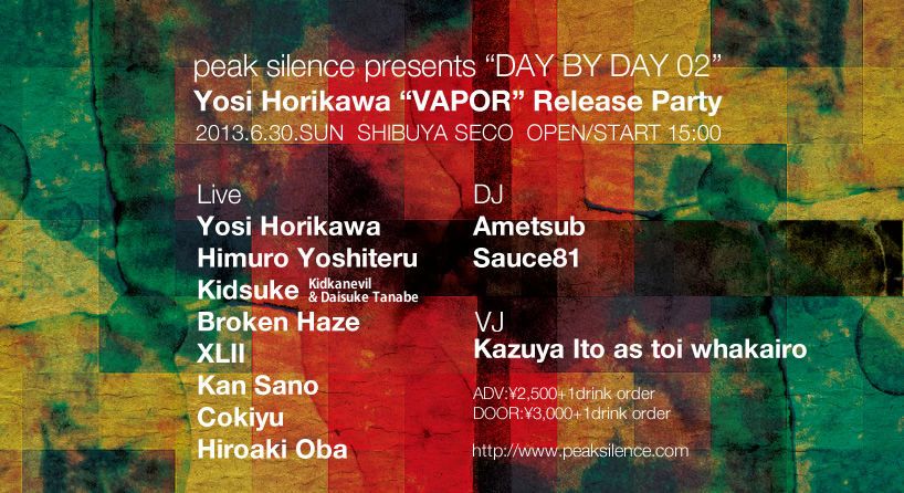 Yosi Horikawa1st Album「VAPOR」Release Party
