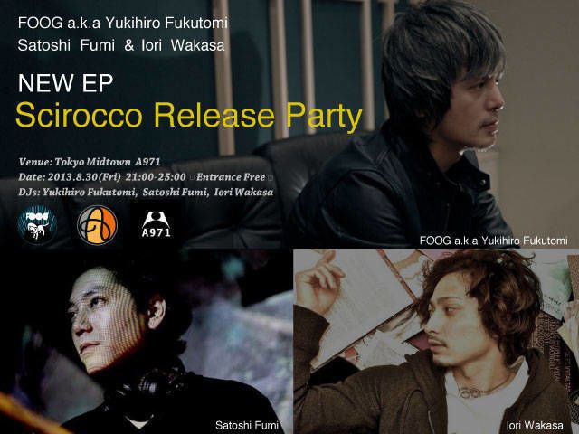 FOOG a.k.a Yukihiro Fukutomi "Scirocco" Release Party
