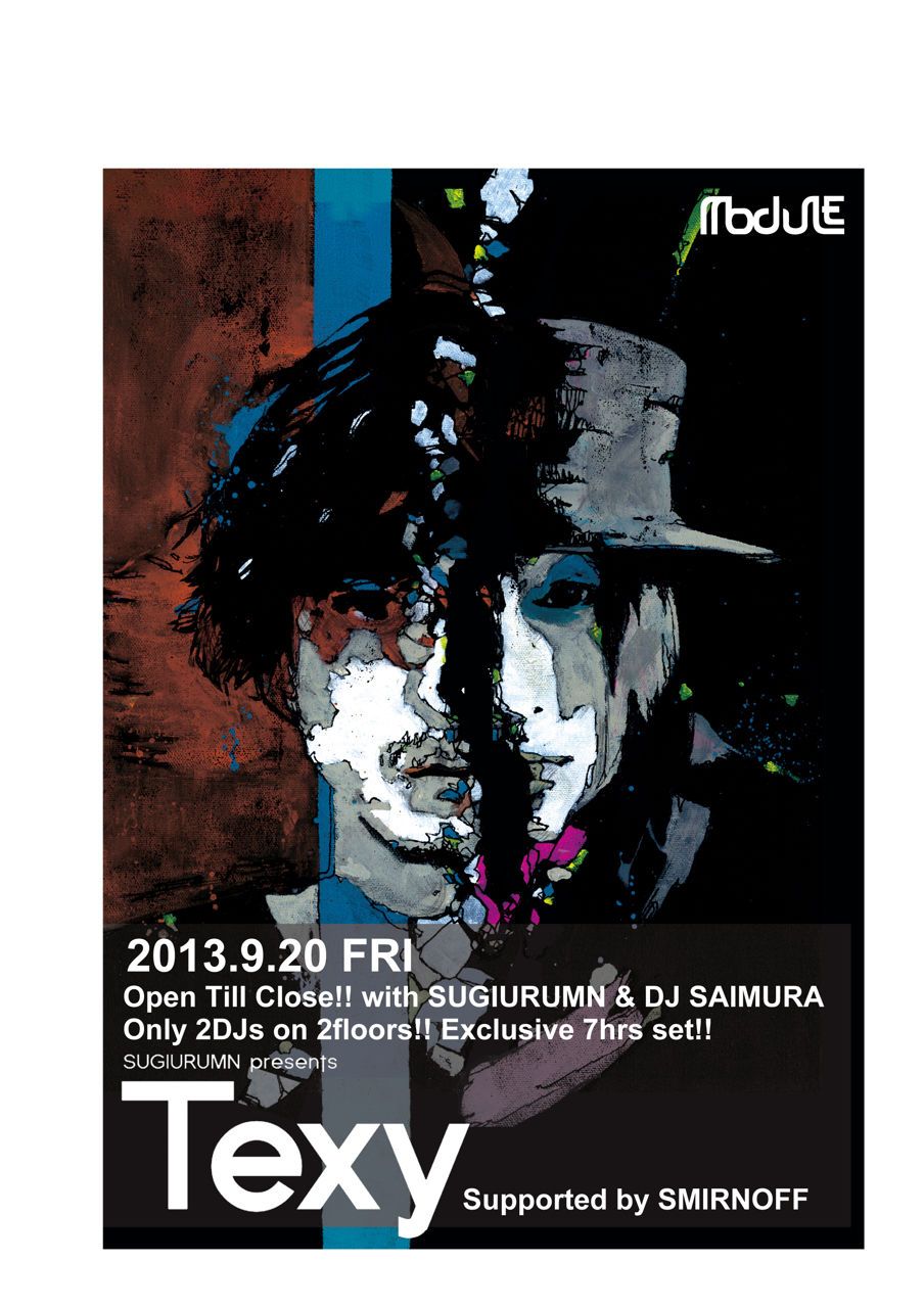 Texy [Open Till Close!! with SUGIURUMN & DJ SAIMURA] at module