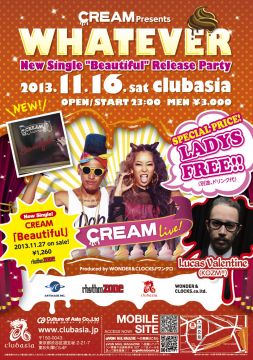 CREAM presents WHATEVER【SPECIAL PRICE：LADYS￥FREE】